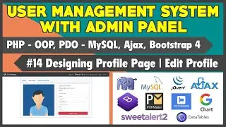 #14 User Management System With Admin Panel | Design Profile Page | Edit Profile & Change Password