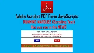 PDF Form JavaScript  make RUNNING MARQUEE (Scrolling Text) like you see at the bottom of NEWS Screen