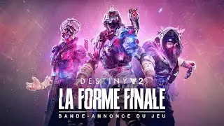 Destiny 2 : La Forme Finale | Bande-annonce du jeu