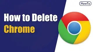 How to Delete Chrome