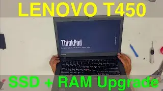 Lenovo T450 | How to Upgrade RAM to 16GB Memory + SSD Upgrade