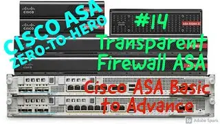 Cisco ASA Training Zero To Hero | Transparent Firewall | Lesson 14