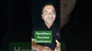 Hereditary Fructose Intolerance ECE