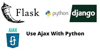 Use Ajax with Python with backend as Flask or Django.