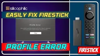 How to Solve the Firestick Profile Error | Step-by-Step Guide!