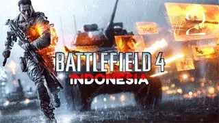 🔴LIVE || BATTLEFIELD 4 GAMEPLAY CAMPAIGN MODE (HARD) #2 INDONESIA🇮🇩🇮🇩🇮🇩