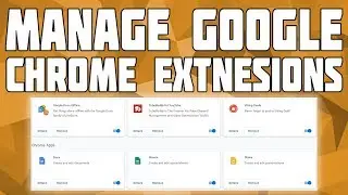 Manage Google Chrome Extensions! How to Delete Google Chrome Extensions! Delete Chrome Extensions!