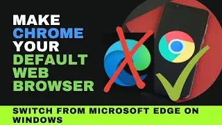 How to Make Google Chrome Your Default Web Browser in Windows 10