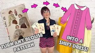 Pattern Hack! Turn ANY Blouse Or Shirt Pattern Into A Shift Dress!