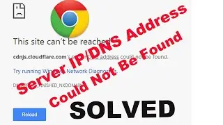 Easy Fix Server IP/DNS Address Could Not Be Found | This Site cant be reached