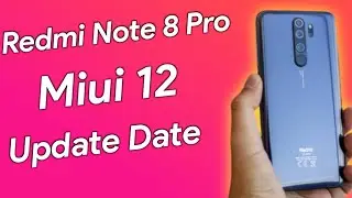 Redmi note 8 Pro Miui 12 Update Date | Miui 12  Stable Update For Redmi Note 8 Pro Users