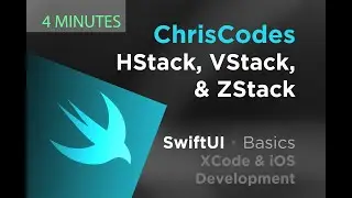 (2020) SwiftUI - Stacking (ZStack, HStack, ZStack) - 4 Minutes - Basics for Beginners