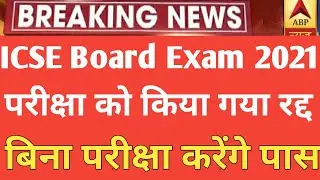 Latest ICSE/ISC 2021 Exam Updates-ICSE students await Council decision on ICSE/ISC Board Exams 2021