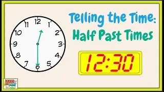 Telling the Time for Kids: Half Past Times (WORKSHEET INCLUDED!)