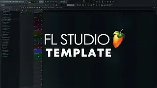 My Personal FL Studio Template - How I Start Every Project