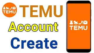 How to Create TEMU Account