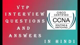 vlan trunking protocol interview questions and answers || interview questions and answers on vtp