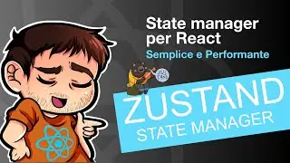 Zustand: state manager per React, semplice e performante