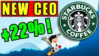 Starbucks Stock is up 22%! (Starbucks Hires New CEO from Chipotle!)