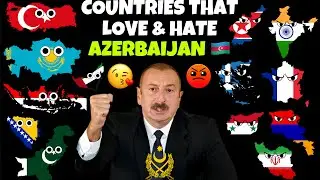 Countries That Love & Hate Azerbaijan 🇦🇿 Pt.33 2025