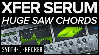 Serum Tutorial - Huge SAW CHORDS Like FLUME (EDM / Future Bass / Pop)