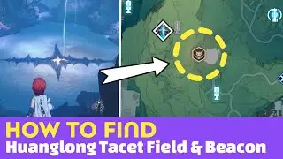 How to get to Huanglong Wuming Bay Tacet Field & Resonance Beacon in the Wuthering Waves