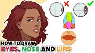 Anatomy Quick Tips: Eyes, Nose, Lips! [Character Design Bootcamp Day 5]