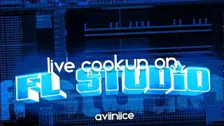 Making Beats on FL Studio (Educational Cookup) ‪@aviiniice‬