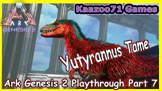 Ark Genesis 2 How to Tame a Yutyrannus In Tek Suit  💥 - Playthrough Part 7