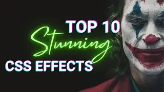 Top 10 Stunning CSS Effects Top 20 CSS & JavaScript Effects web development Top CSS3 & JS Effects