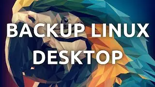 How To Backup and Restore Linux Desktop Environment Config – Step by Step Guide