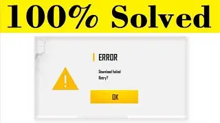 How To Fix Garena Free Fire || Sorry Error Download Failed Retry Problem || 100% Solved
