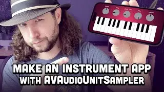 How to Make an Instrument App with AVAudioUnitSampler for iOS + AudioKit & MIDIKit