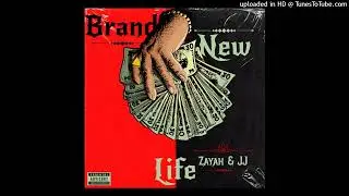 Zayah - Brand new life ft. JJGM