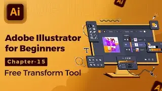 Adobe Illustrator Tutorial in Hindi/हिंदी - 15. Free Transform Tool, Puppet Wrap Tool #illustrator