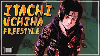 ITACHI UCHIHA FREESTYLE - TSUKUYOMI