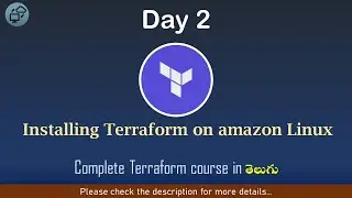 Day#02 | Terraform in Telugu | Installing Terraform on amazon Linux  | CCIT | AWS