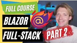 .NET 7 Blazor WebAssembly Full-Stack 🔥 Full Course Part 2/2 (with a Web API, EF Core & SQL Server)