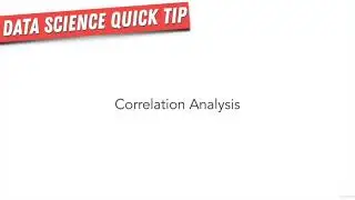 115 Quick Tip Correlation Analysis | Scikit-learn Creating Machine Learning Models