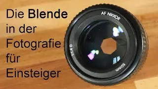 Die Blende und Tiefenschärfe in der Fotografie für Einsteiger