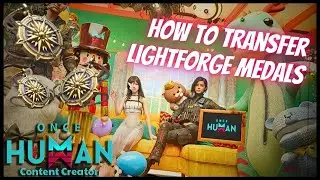 ONCE HUMAN How to Transfer Lightforge Medals #oncehuman #guide #gaming