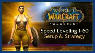 Classic WoW: General Speedleveling Guide 1-60