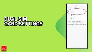 No option to choose which SIM card to use for calling on Samsung - Dual SIM card settings