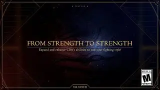 FINAL FANTASY XVI | FROM STRENGTH TO STRENGTH