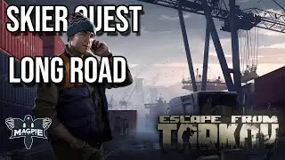 Long Road Quest Guide - ESCAPE FROM TARKOV
