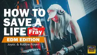 The Fray - How to save a life (Joysic & Robbie Rosen EDM Edition)