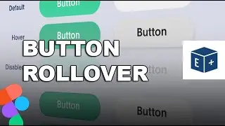 Create CSS Button Rollover / Hover Effects for any Website with Figma