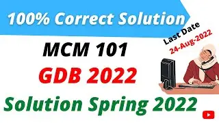 MCM101 GDB Solution 2022 l MCM101 GDB 2022 Solution l MCM101 GDB 1 Solution Spring 2022 l MCM101 GDB