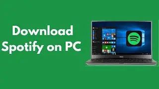 How to Download Spotify on PC (Quick & Simple)