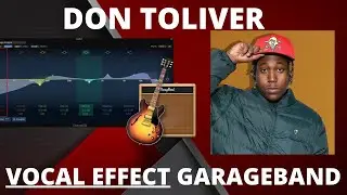 How To SOUND LIKE DON TOLIVER on GarageBand-Vocal effect tutorial